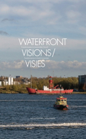 Waterfront Visions