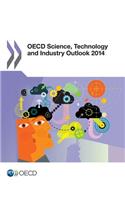 OECD Science, Technology, and Industry Outlook 2014