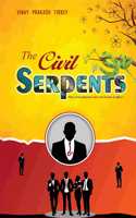 The Civil Serpents - Diary of An Indigenous Man Who Became an Officer...