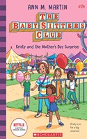 The Baby-sitters Club #24: Kristy and the Mothers Day Surprise