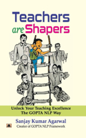 Teachers are Shapers