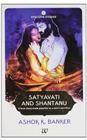 Epic Love Stories 3 :  Satyavati & Shantanu