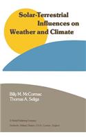 Solar-Terrestrial Influences on Weather and Climate