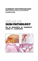 Atlas of Skin Pathology