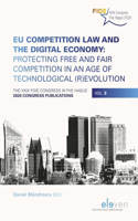 Eu Competition Law and the Digital Economy: Protecting Free and Fair Competition in an Age of Technological (R)Evolution