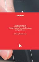 Acupuncture: Clinical Practice, Particular Techniques and Special Issues