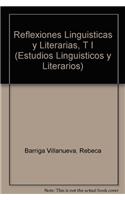 Reflexiones Linguisticas y Literarias, T I