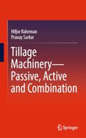 Tillage Machinery--Passive, Active and Combination