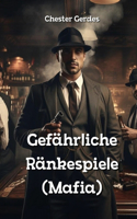 Gefährliche Ränkespiele (Mafia)