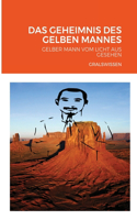 Geheimnis Des Gelben Mannes