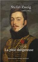 La pitié dangereuse