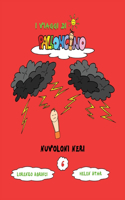 Nuvoloni Neri: (6 I Viaggi Di Palloncino)