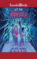 Let the Monster Out