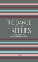 The Dance of the Fireflies
