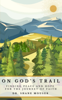 On God's Trail