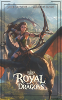Royal Dragons: An Epic Fantasy