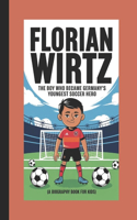 Florian Wirtz: The Boy Who Became Germany's Youngest Soccer Hero