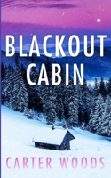 Blackout Cabin