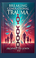 Breaking Generational Trauma