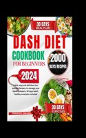 Dash Diet Cookbook for Beginners 2024