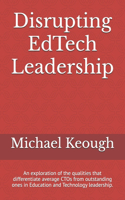 Disrupting EdTech Leadership