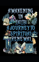 Awakening in Faith