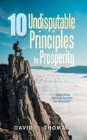 10 Undisputable Principles for Prosperity