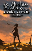 Minha história escrita à mão - Eu sou: (1 Minha História Escrita À Mão)