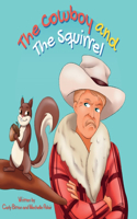 Cowboy and The Squirrel