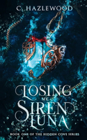 Losing My Siren Luna