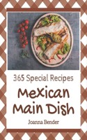 365 Special Mexican Main Dish Recipes