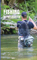 Fishing In Freshwater- Essential Guides For Kids To Hook More Fish