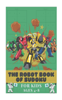 Robot Book of SUDOKU for Kids Ages 4-8