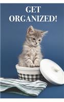 Get Organized!