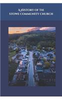 A History of The Stowe Community Church