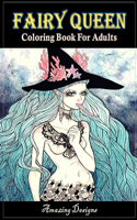 Amazing Designs Fairy Queen Coloring Book for Adults