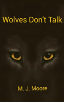 Wolves Don't Talk