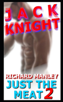 Jack Knight: Just The Meat 2