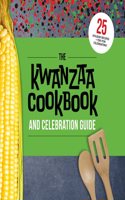 Kwanzaa Cookbook and Celebration Guide