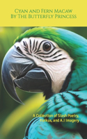 Cyan and Fern Macaw