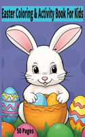 Easter Activity Book For Kids Under 9: Easter Basket Stuffers For Toddlers and Young Kids Including A Variety Of Activities And Coloring Pages