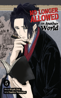No Longer Allowed In Another World Vol. 5: (5 No Longer Allowed In Another World)