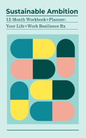 Sustainable Ambition 12-Month Workbook+Planner
