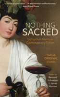 Nothing Sacred: Outspoken Voices in Contemporary Fiction