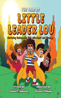 Tale of Little Leader Lou