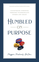 Humbled on Purpose