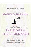 Manolo Blahnik and the Tale of the Elves and the Shoemaker