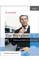 Professional Development Series Book 3 The Workplace: Personal Skills for Success