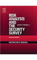Risk Analysis and the Security Survey Instructor's Manual