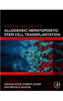 Immune Biology of Allogeneic Hematopoietic Stem Cell Transplantation